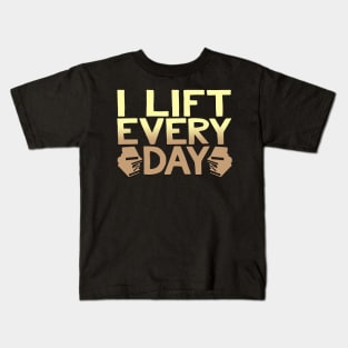 I Lift Every Day Funny Book Lover Design Kids T-Shirt